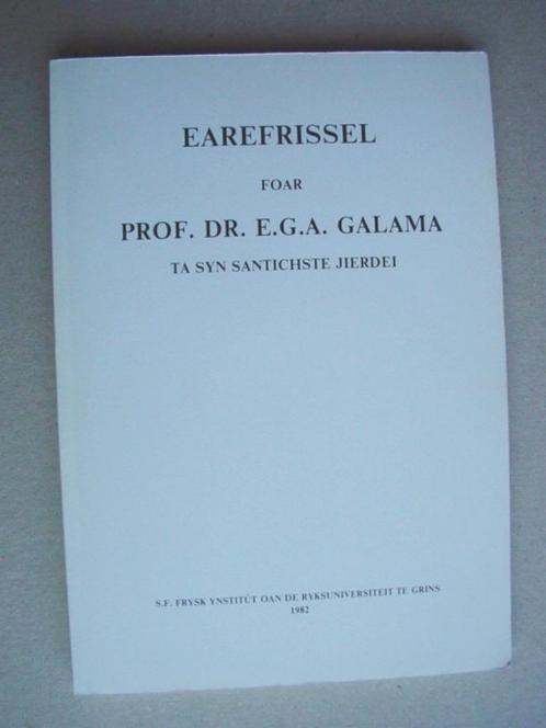 Earefrissel foar prof. dr. E.G.A. Galama ta syn santichste j, Boeken, Streekboeken en Streekromans, Zo goed als nieuw, Friesland
