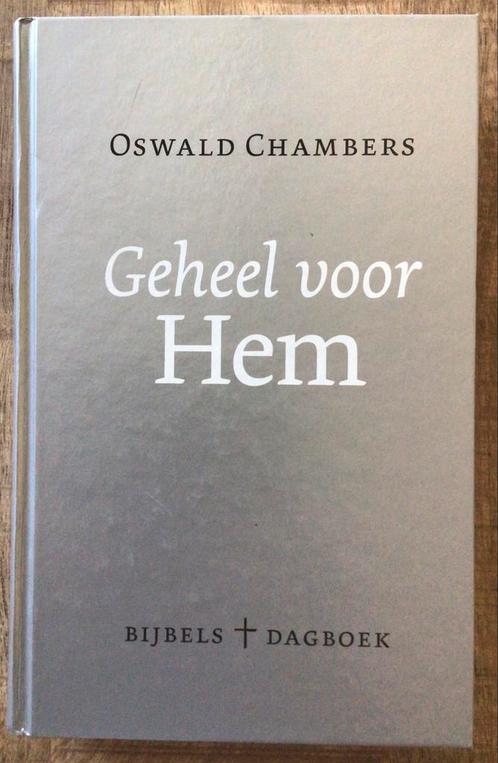 Oswald Chambers – Geheel voor Hem - Jubileumeditie, Boeken, Godsdienst en Theologie, Gelezen, Christendom | Protestants, Ophalen of Verzenden
