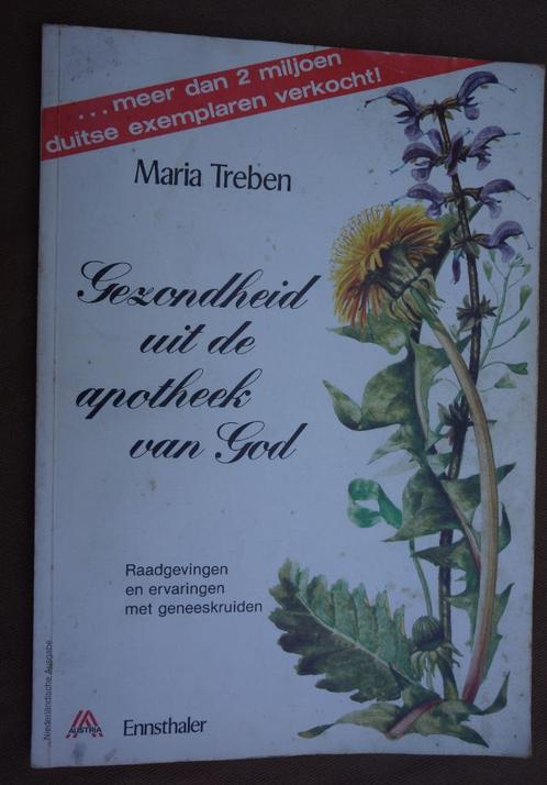 Gezondheid uit de apotheek van God maria treben, Boeken, Gezondheid, Dieet en Voeding, Zo goed als nieuw, Kruiden en Alternatief