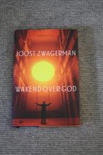 Joost Zwagerman - Wakend Over God (2015), Boeken, Ophalen of Verzenden, Zo goed als nieuw, Joost Zwagerman, Eén auteur