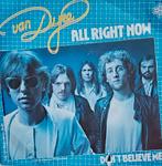 Van Dyke - All right now (1981), 7 inch, Single, Ophalen of Verzenden, Zo goed als nieuw