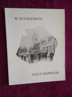 Dantumawoude - W. Duinkerken - Damwâld, Ophalen of Verzenden, 20e eeuw of later, Zo goed als nieuw