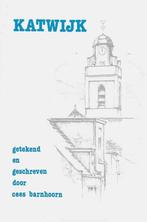 BOEK KATWIJK GETEKEND EN GESCHREVEN DOOR CEES BARNHOORN., Boeken, Geschiedenis | Stad en Regio, Ophalen of Verzenden, 20e eeuw of later