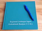 regiment limburgse jagers   gedenkboek bataljon 3-11 RI, Ophalen of Verzenden, Gelezen