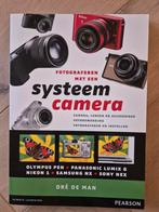 Fotograferen met een systeemcamera - Dré de Man, Ophalen of Verzenden, Zo goed als nieuw, Fotograferen en Filmen, Dré de Man