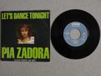 Pia Zadora - Let's dance tonight VINYL SINGLE, Gebruikt, 7 inch, Single, Ophalen of Verzenden