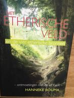 Boek Het etherische veld door Hanneke Bouma, Boeken, Ophalen of Verzenden, Zo goed als nieuw, Hanneke Bouma, Overige religies