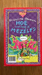 Francine Oomen ~ hoe overleef ik mezelf, Ophalen of Verzenden, Zo goed als nieuw, Francine Oomen, Fictie