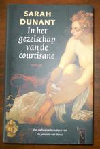 Sarah Dunant - In het gezelschap van de courtsane, Ophalen of Verzenden, Zo goed als nieuw, Sarah Dunant