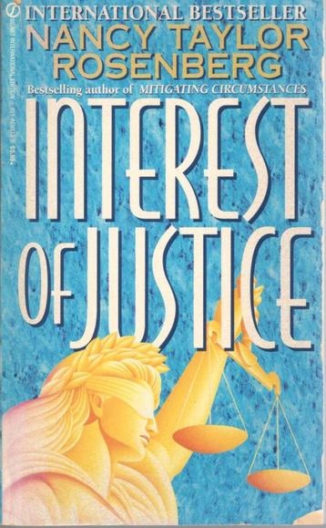 Nancy Taylor Rosenberg : interest of justice / thriller. beschikbaar voor biedingen