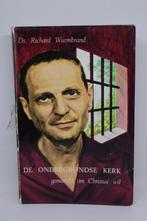 De ondergrondse kerk – Richard Wurmbrand, Ophalen of Verzenden, Gelezen