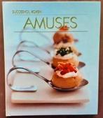 Succesvol koken - Amuses, Ophalen of Verzenden, Zo goed als nieuw