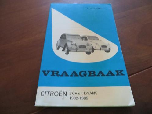 Vraagbaak Citroen 2CV4, 2CV6, Citroen Dyane, Acadiane 82-85, Auto diversen, Handleidingen en Instructieboekjes, Ophalen of Verzenden