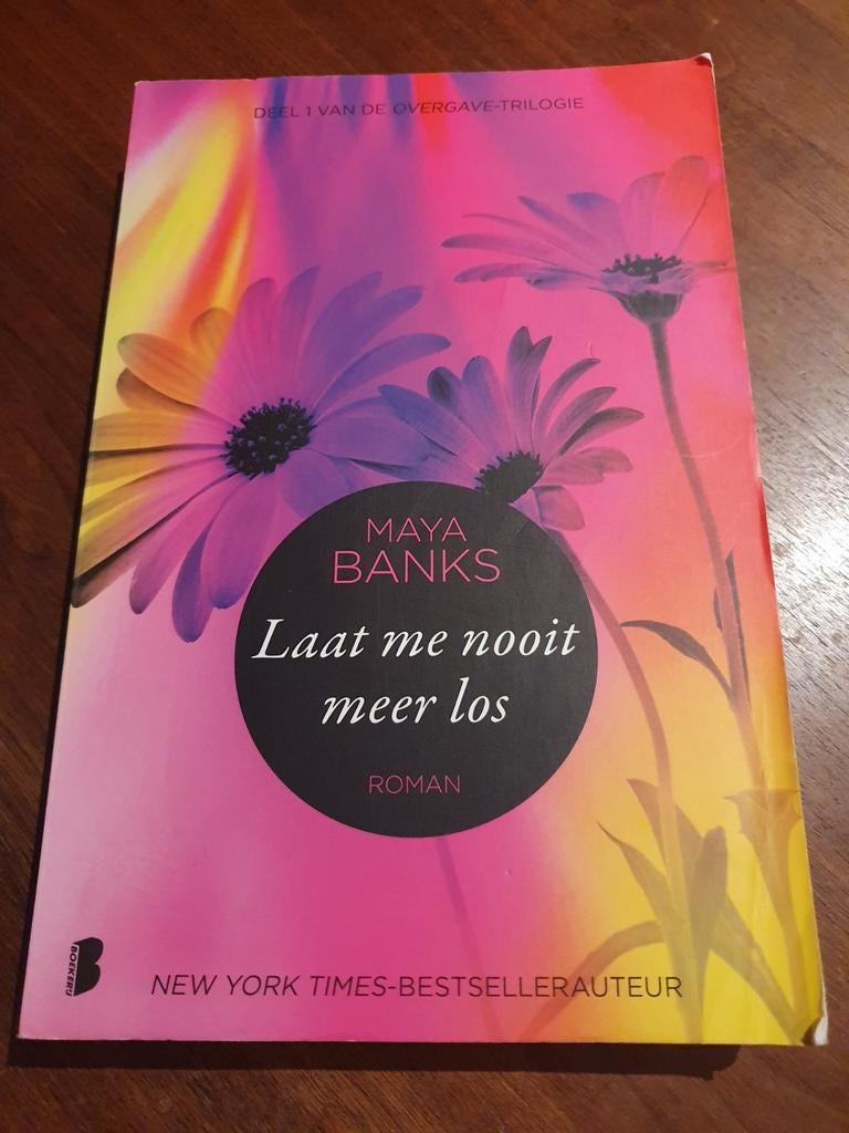 Laat me nooit meer los - Maya Banks, Ophalen of Verzenden, Zo goed als nieuw