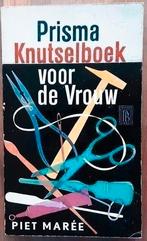 Prisma Knutselboek voor de vrouw - Piet Marée 1961, Boeken, Ophalen of Verzenden, Gelezen