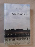 ACHTER DE SKERM door Einte Prins friestalig, Ophalen of Verzenden, Gelezen, Nederland