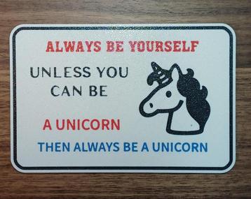 Spreukenbordje "Always be a Unicorn" beschikbaar voor biedingen