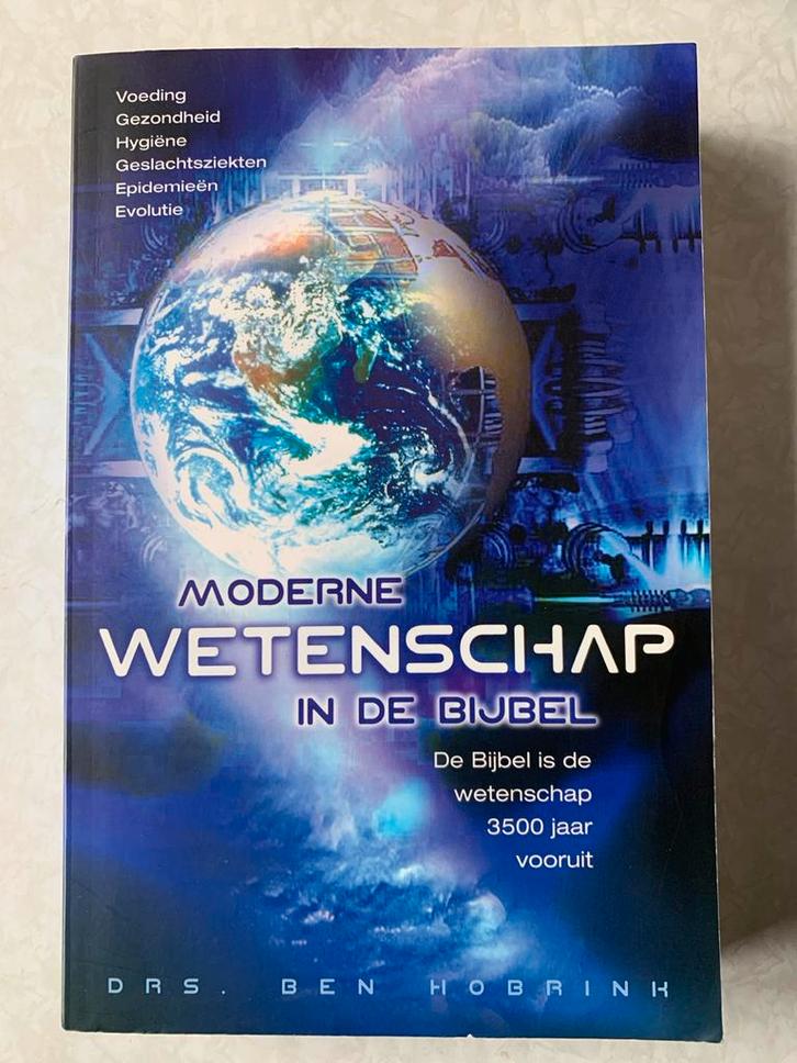 Moderne Wetenschap in de Bijbel - Ben Hobrink, Boeken, Godsdienst en Theologie, Gelezen, Christendom | Protestants, Ophalen of Verzenden