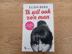 Ik wil ook zo'n man. Ellen Berg, Ophalen of Verzenden, Gelezen, Ellen Berg, Nederland