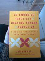 20 embodied practices for healing trauma and addiction, Ophalen of Verzenden, Nieuw
