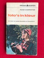Peter Charpentier - Foto’s in kleur, Gelezen, Fotografie algemeen, Peter Charpentier, Ophalen of Verzenden