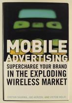 Mobile Advertising / Supercharge Your Brand in the Exploding
