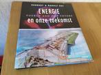 Energie en onze toekomst - Robbert & Rudolf Das, Ophalen of Verzenden