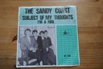 he Sandy Coast* – Subject Of My Thoughts, Gebruikt, 7 inch, Single, Ophalen of Verzenden