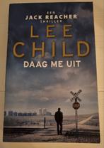 Daag me uit.   Lee Child, Boeken, Thrillers, Ophalen of Verzenden, Zo goed als nieuw, Lee Child, Nederland
