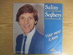 SALIM SEGHERS  WAAR MOET IK HEEN / JIJ BENT MIJN DROOM, Cd's en Dvd's, Vinyl Singles, Nederlandstalig, Ophalen of Verzenden, 7 inch