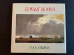 Toon Hermans Zo waait de wind UNIEKE gedichtenbundel 120 blz, Ophalen of Verzenden, Toon Hermans.