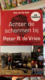 Achter de schermen bij Peter R. de Vries - Een terugblik, Ophalen of Verzenden, Zo goed als nieuw, Kees van der Spek