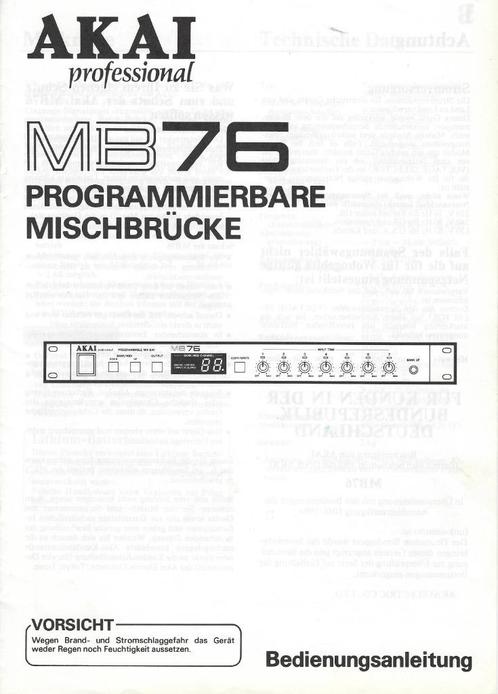 Handleiding Boek, Anleitung (Duits) - Akai MB76 Mix Bay, Boeken, Muziek, Zo goed als nieuw, Ophalen of Verzenden