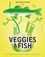 Veggies & Fish - Bart van Olphen – Gesigneerd., Gelezen, Gezond koken, Ophalen of Verzenden, Bart van Olphen