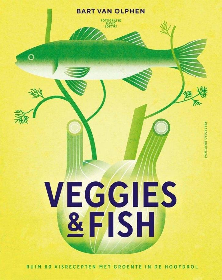 Veggies & Fish - Bart van Olphen – Gesigneerd., Boeken, Kookboeken, Gelezen, Nederland en België, Gezond koken, Vegetarisch, Ophalen of Verzenden