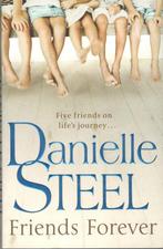 Danielle Steel - Friends Forever., Boeken, Ophalen of Verzenden, Zo goed als nieuw