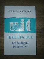 Uit je burn-out, een 30-dagen programma. Carien Karsten, Ophalen of Verzenden, Zo goed als nieuw, Carien Karsten