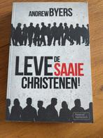 Andrew Byers - Leve de saaie christenen, Ophalen of Verzenden, Zo goed als nieuw, Andrew Byers