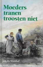 Joh.G. Veenhof: Moeders tranen troosten niet, Ophalen of Verzenden, Zo goed als nieuw, Nederland