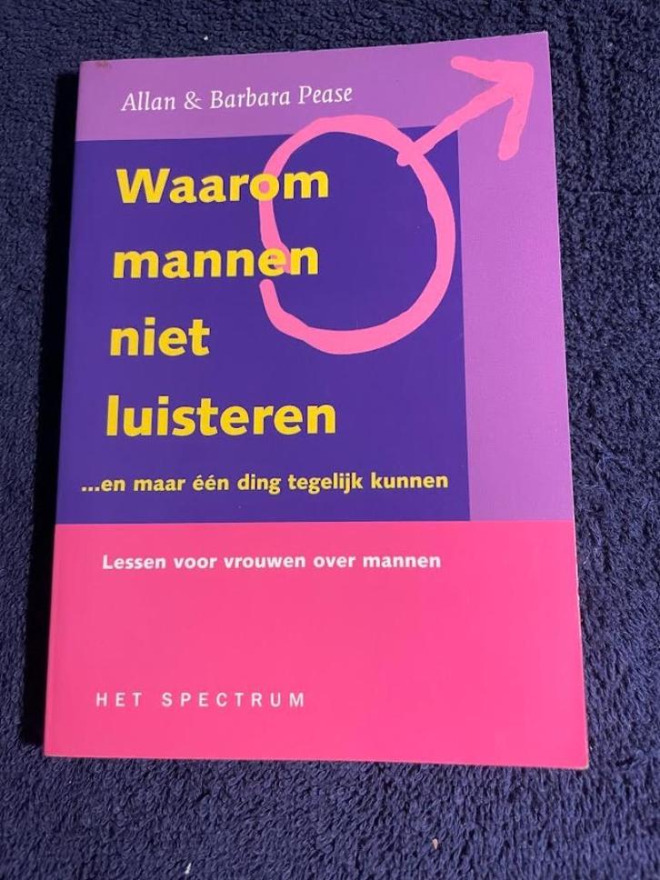 Boek: Waarom mannen niet luisteren – Alan & B. Pease., Boeken, Overige Boeken, Zo goed als nieuw, Ophalen of Verzenden