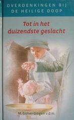 ds. M. Golverdingen - Tot in het duizendste geslacht, Ophalen of Verzenden, Gelezen, Christendom | Protestants