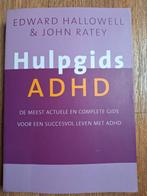 E.M. Hallowell - Hulpgids ADHD, Boeken, Psychologie, E.M. Hallowell; J.J. Ratey, Ophalen of Verzenden, Zo goed als nieuw