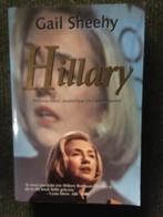 Hillary, prijsvechter, martelaar, opportunist ; Gail Sheehy, Gelezen, Ophalen of Verzenden, Politiek, Gail Sheehy