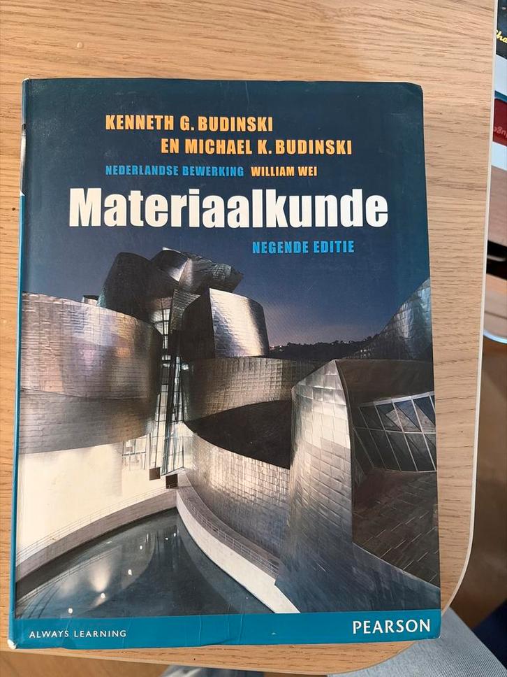 Materiaalkunde - Kenneth G. Budinski, Boeken, Techniek, Zo goed als nieuw, Metaaltechniek, Ophalen of Verzenden