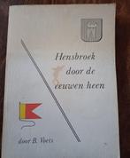 Hensbroek door de eeuwen heen, Ophalen of Verzenden, B. Voets, 20e eeuw of later, Gelezen