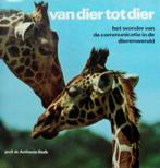 Van Dier tot Dier. Het wonder van de Communicatie, Ophalen of Verzenden, Zo goed als nieuw
