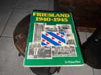Friesland 1940-1945 - Friese Pers, Ophalen of Verzenden, Tweede Wereldoorlog, Gelezen, Overige onderwerpen
