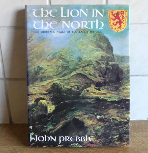The Lion in the North - John Prebble geschiedenis Schotland, Boeken, Geschiedenis | Wereld, Zo goed als nieuw, Europa, 17e en 18e eeuw