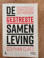 Stephan Claes - De gestreste samenleving, Stephan Claes, Maatschappij en Samenleving, Ophalen of Verzenden, Zo goed als nieuw