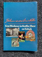 200 jaar Van Nelle - Eén weduwe in Koffie, Thee en Tabak, Ophalen of Verzenden, Zo goed als nieuw